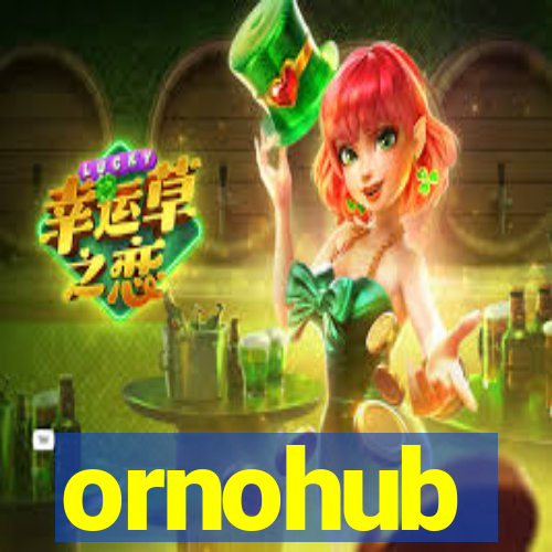 ornohub