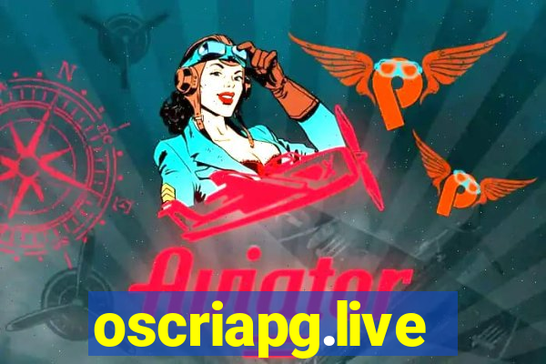 oscriapg.live