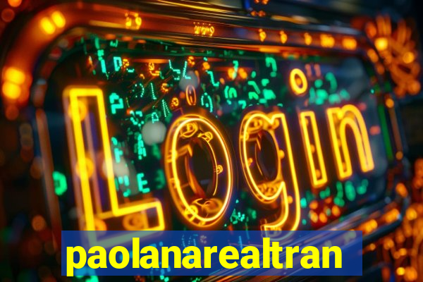 paolanarealtrans