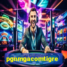 pgnmgacomtigre