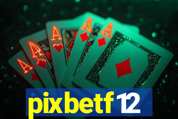 pixbetf12