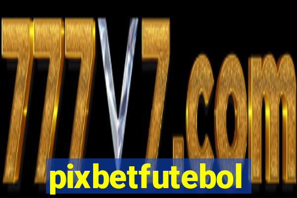 pixbetfutebol