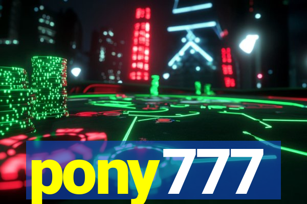 pony777