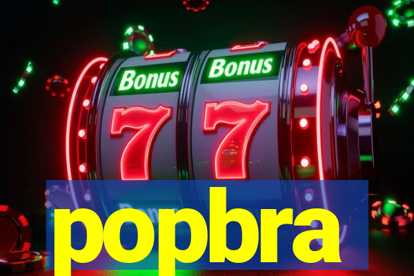 popbra