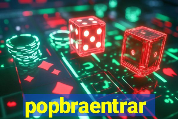 popbraentrar