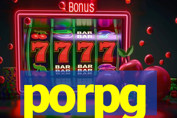 porpg