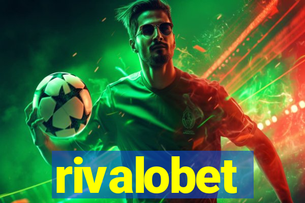 rivalobet