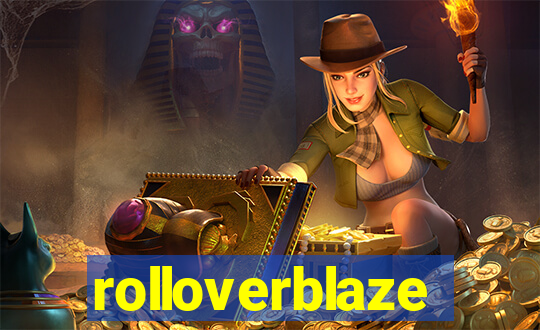 rolloverblaze