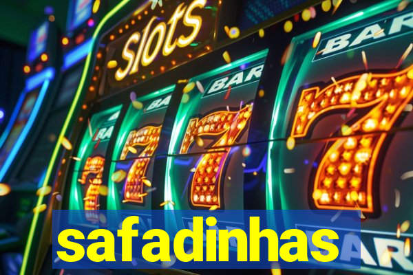 safadinhas