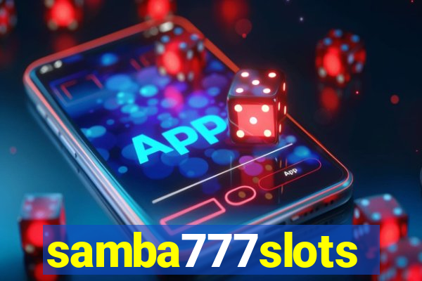 samba777slots