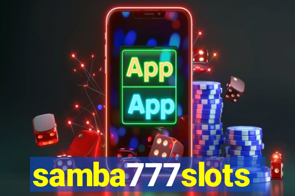 samba777slots