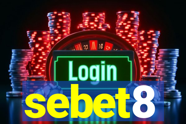 sebet8