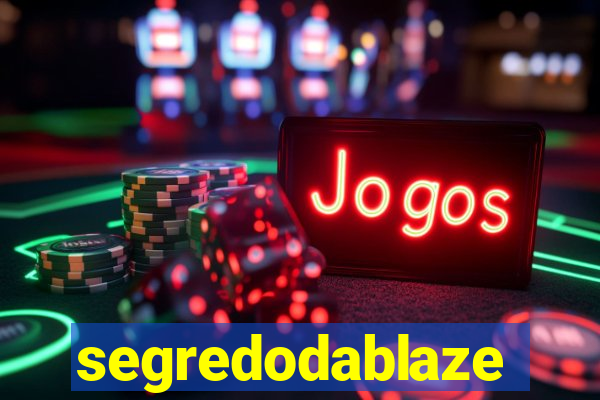 segredodablaze