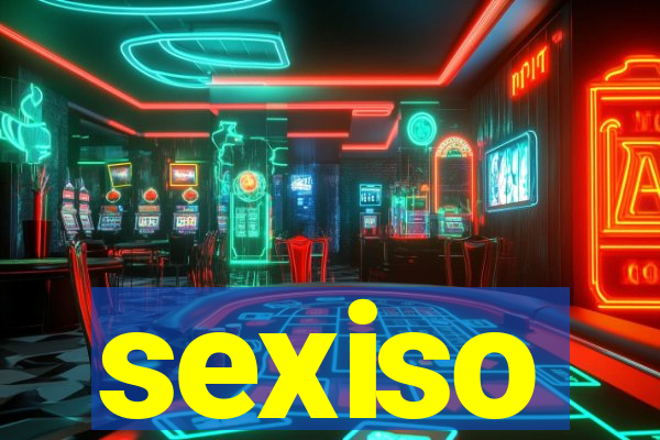 sexiso