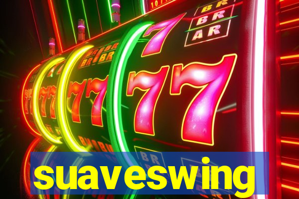 suaveswing