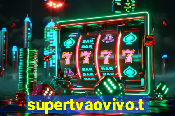 supertvaovivo.tv