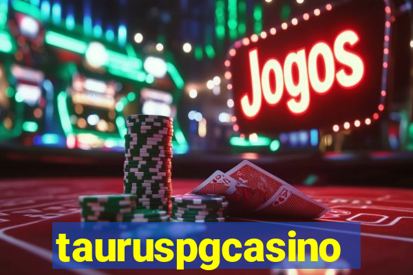 tauruspgcasino