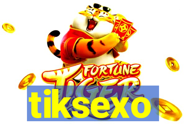 tiksexo