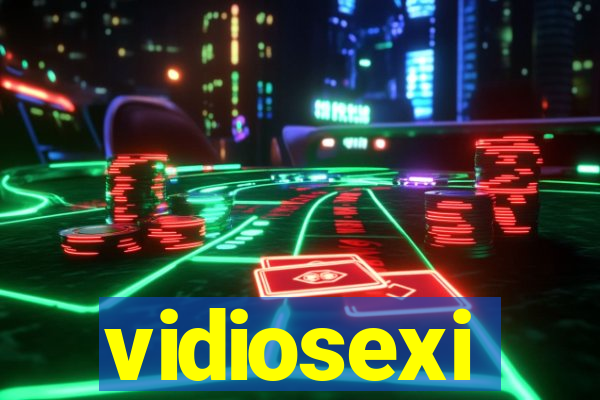 vidiosexi