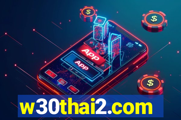 w30thai2.com