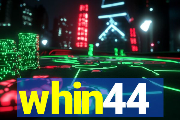 whin44