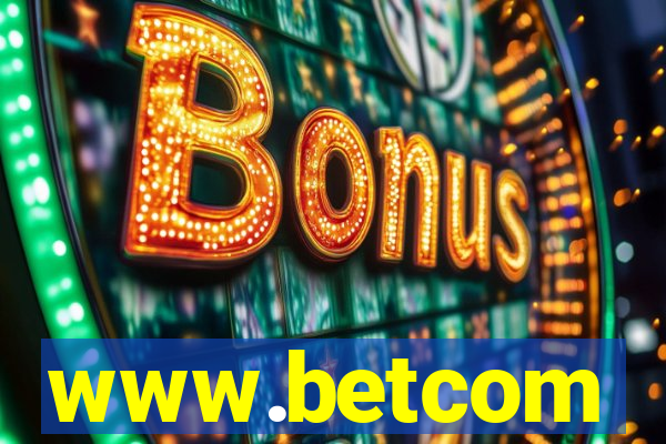 www.betcom