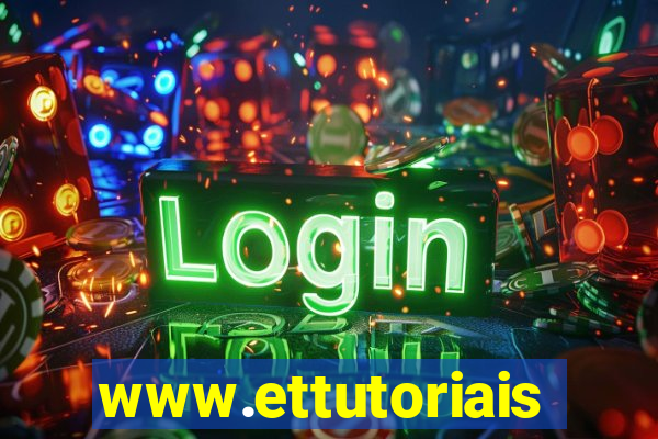 www.ettutoriais.com