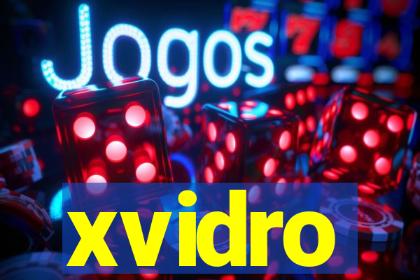 xvidro