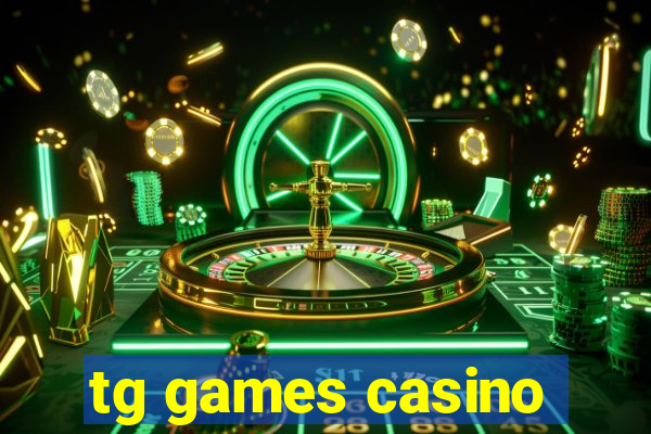 tg games casino