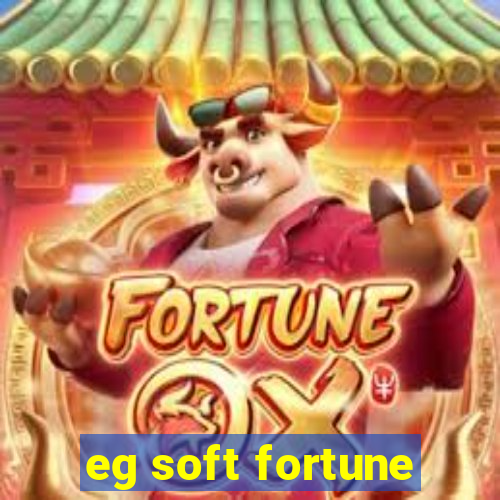 eg soft fortune