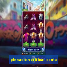 pinnacle verificar conta