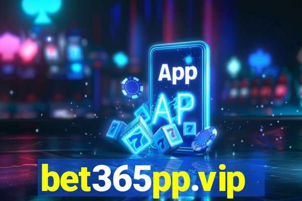 bet365pp.vip