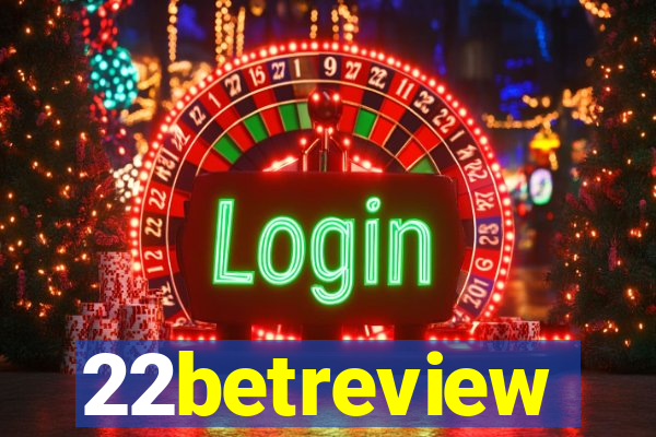 22betreview