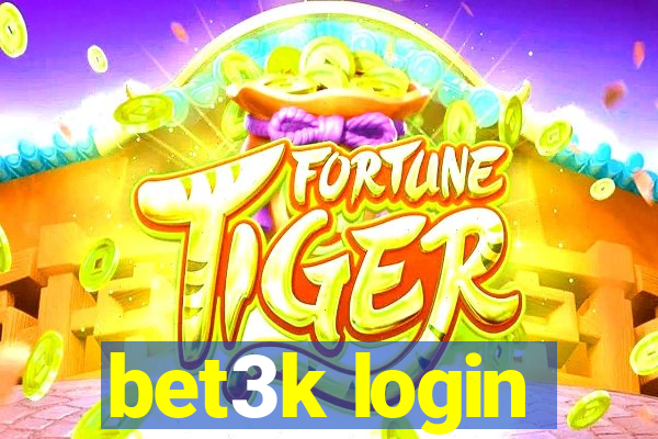 bet3k login