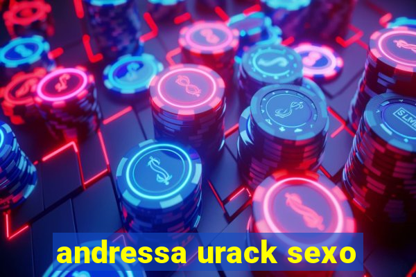 andressa urack sexo