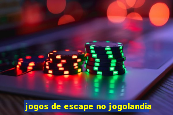 jogos de escape no jogolandia