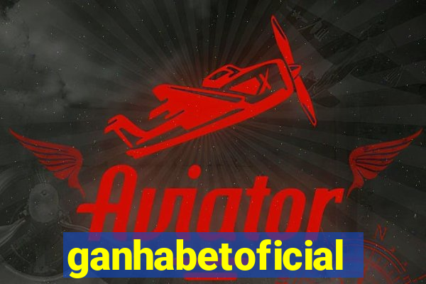 ganhabetoficial