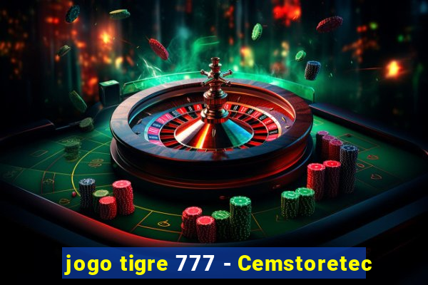 jogo tigre 777 - Cemstoretec