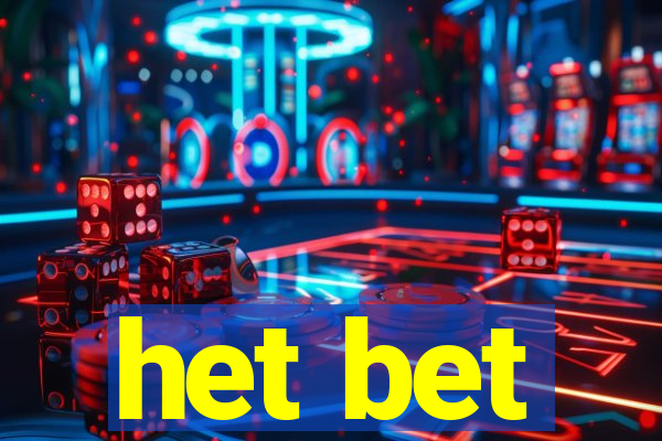 het bet