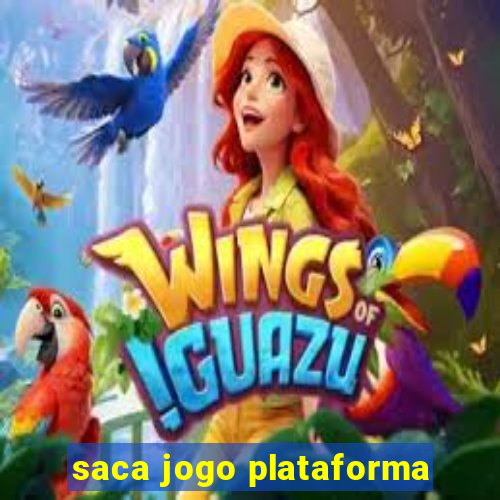 saca jogo plataforma