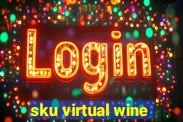 sku virtual wine