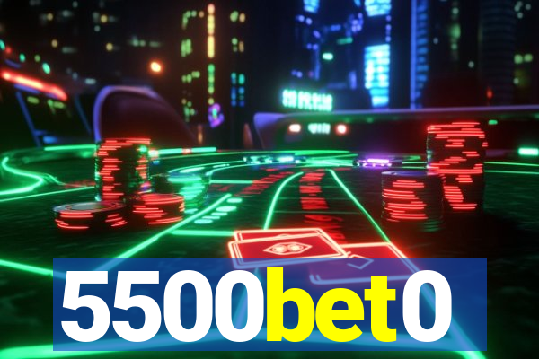 5500bet0