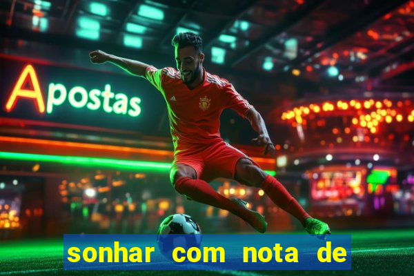 sonhar com nota de 50 reais no jogo do bicho