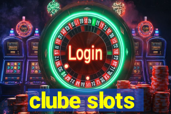 clube slots