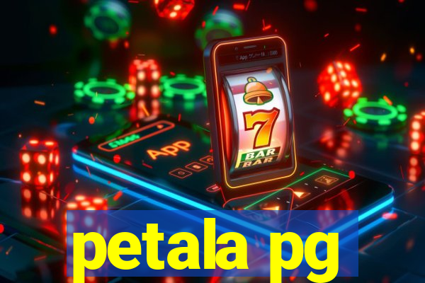 petala pg