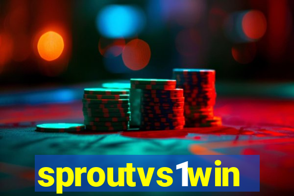 sproutvs1win