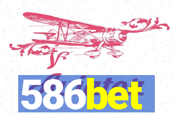 586bet