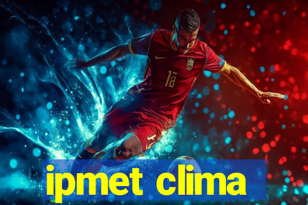 ipmet clima