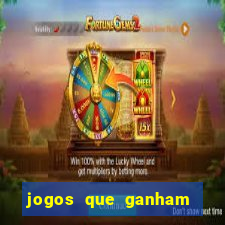 jogos que ganham dinheiro de verdade gratis