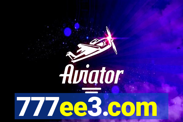 777ee3.com